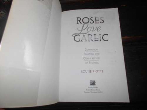 LOUISE RIOTTE -  ROSES LOVE GARLIC - COMPANION PLANTING & SECRETS OF FLOWERS 1983