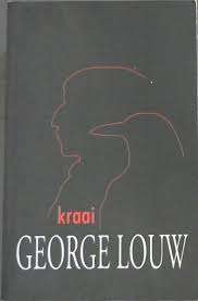 KRAAI deur George Louw digbundel Human Rossouw 2006