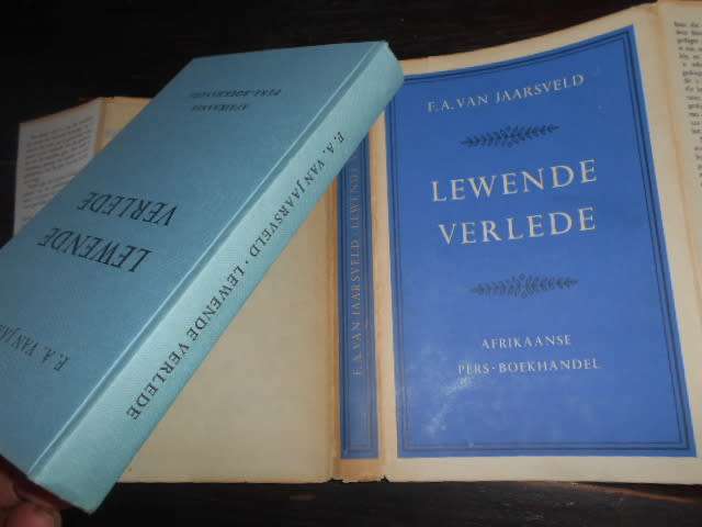 F.A. VAN JAARSVELD - LEWENDE VERLEDE - AFR. PERS BOEKH. 1961 hardeb.
