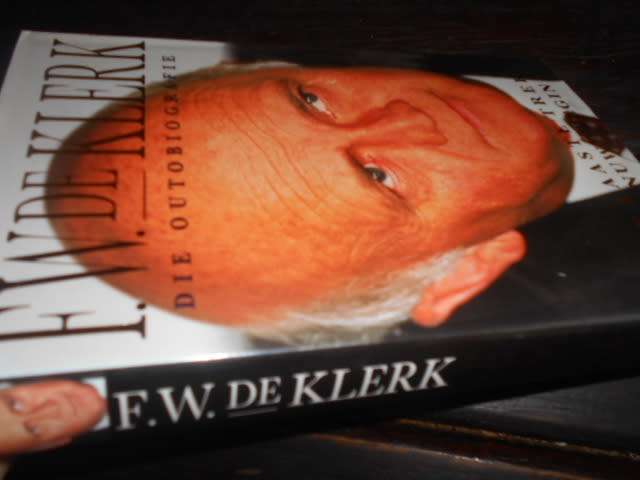 FW DE KLERK - OUTOBIOGRAFIE - DIE LAASTE TREK - `N NUWE BEGIN 1998