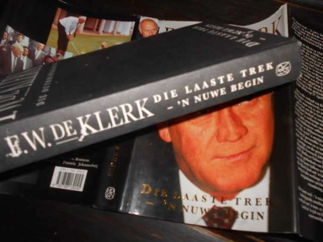 FW DE KLERK - OUTOBIOGRAFIE - DIE LAASTE TREK - `N NUWE BEGIN 1998
