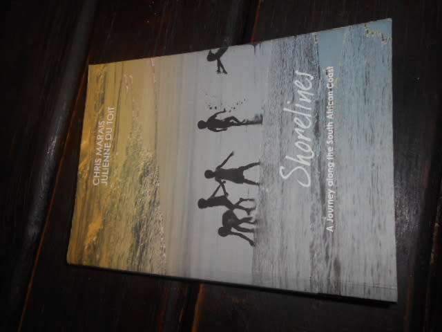 C MARAIS  & J DU TOIT - SHORELILNES - JOURNEY ALONG SA COAST (travelling stories etc) 2006