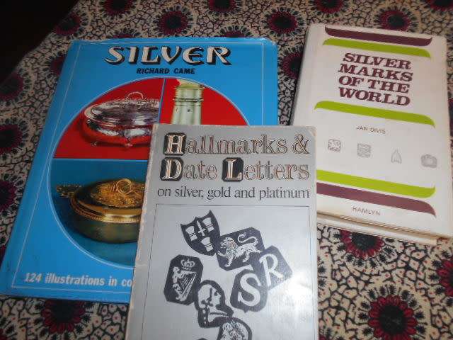 3 Silver books:   1.  Silver by Richard Came , 124 illus , Silver Marks of the world & Hallmarks
