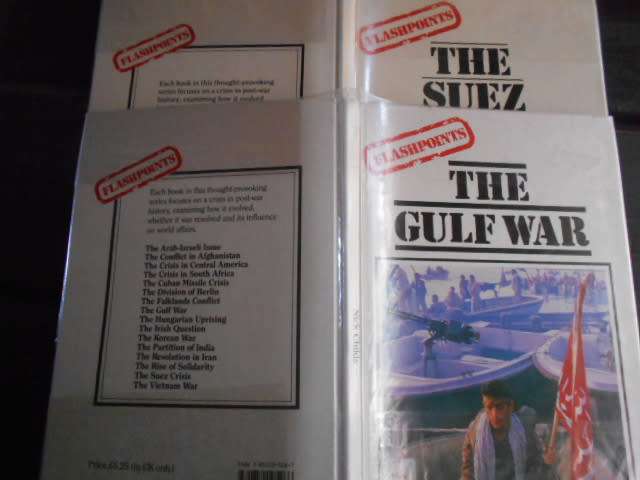 2 FLASHPOINTS illus books:  The Suez Crisis P Harper  & The Gulf war N Childs - Wayland  1988 & 1986