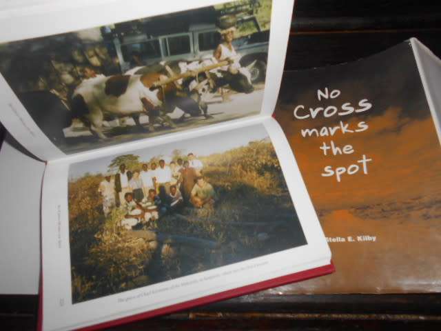 STELLA E. KILBY - NO CROSS MARKS THE SPOT  (Missionaries) - Galamena Press hardb & dustc 2001