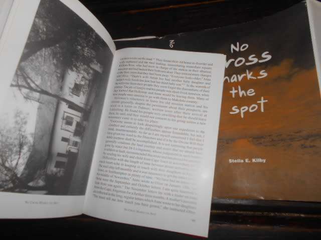 STELLA E. KILBY - NO CROSS MARKS THE SPOT  (Missionaries) - Galamena Press hardb & dustc 2001