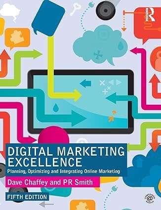 Digital Marketing Excellence - Dave Chaffey & PR Smith 5th Routledge edition