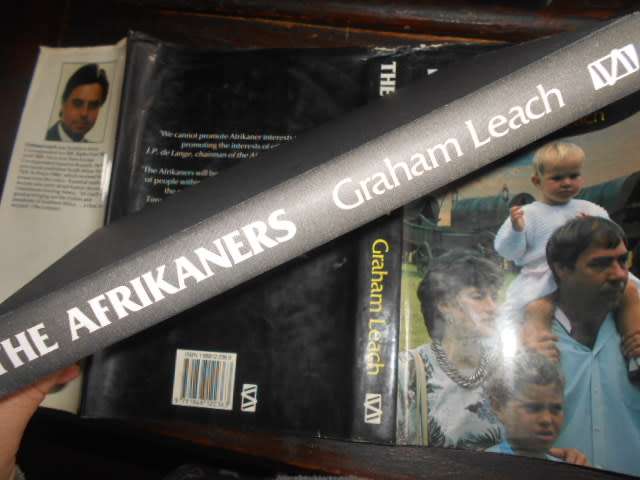 THE AFRIKANERS -  Their last Great Trek by Graham Leach 1989 1st ed SA Ed.