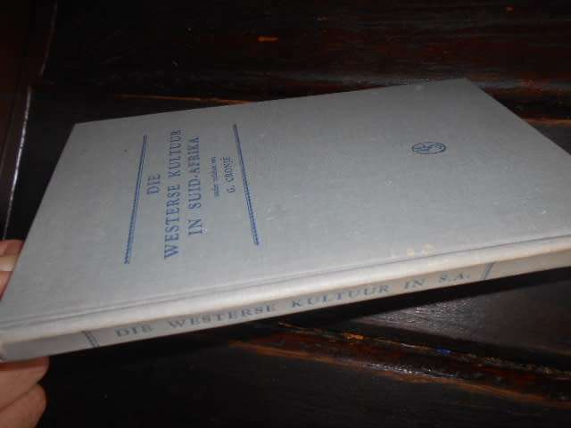 G Cronje - Die Westerse Kultuur - in Suid-Afrika 1963 van schaik univ van Pre.