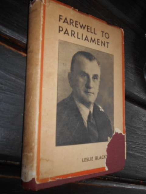 Farewell to Parliament - Leslie Black  Shuter & Shooter Pietermaritzburg 1946 illus hardback