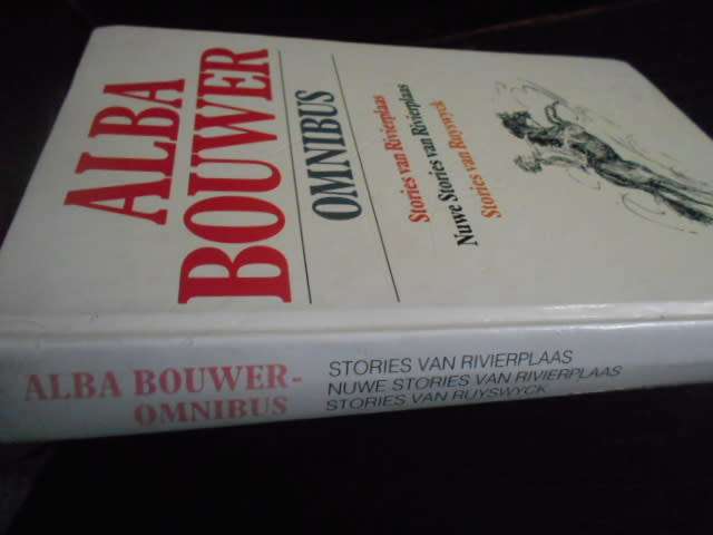 ALBA BOUWER OMNIBUS -  Stories van Rivierplaas/Ruyswyck - 1995 Tafelberg