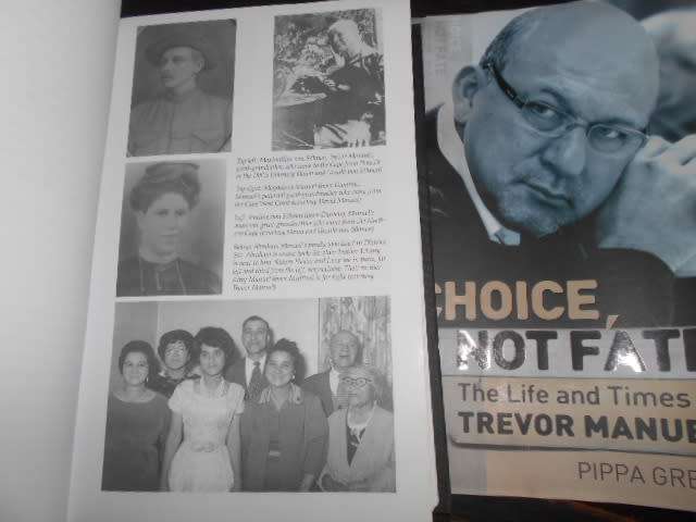 TREVOR MANUEL - CHOICE NOT FATE - LIFE AND TIMES  BY PIPPA GREEN 1ST ED 2008