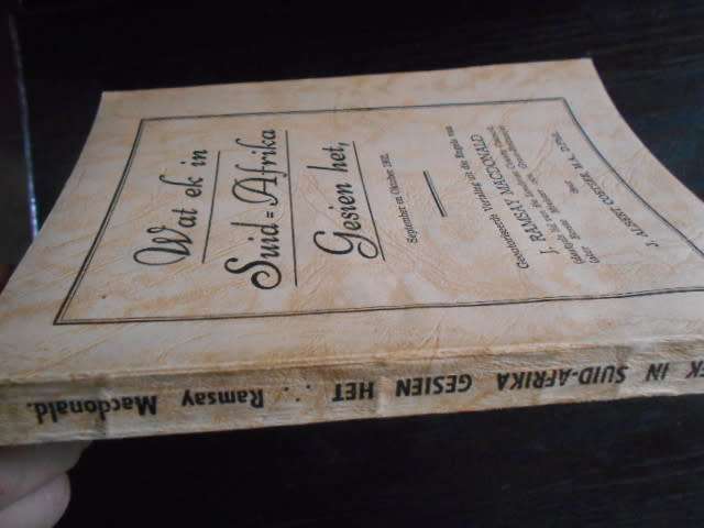 R MACDONALD - WAT EK IN SUID-AFRIKA GESIEN HET IN 1901 & 1902