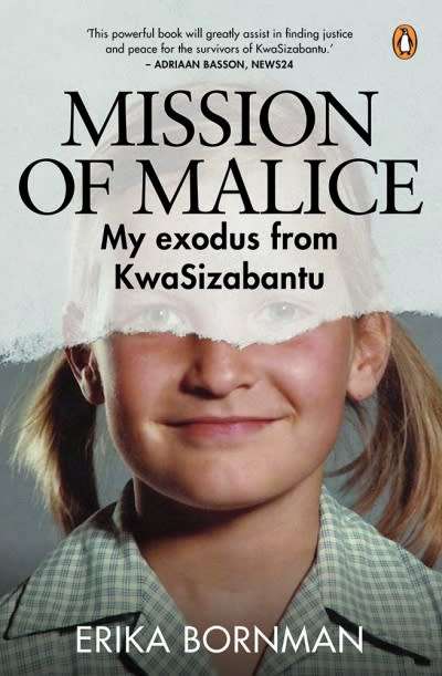 ERIKA BORNMAN - MISSION OF MALICE - EXODUS FROM KWASIZABANTU Penguin softback