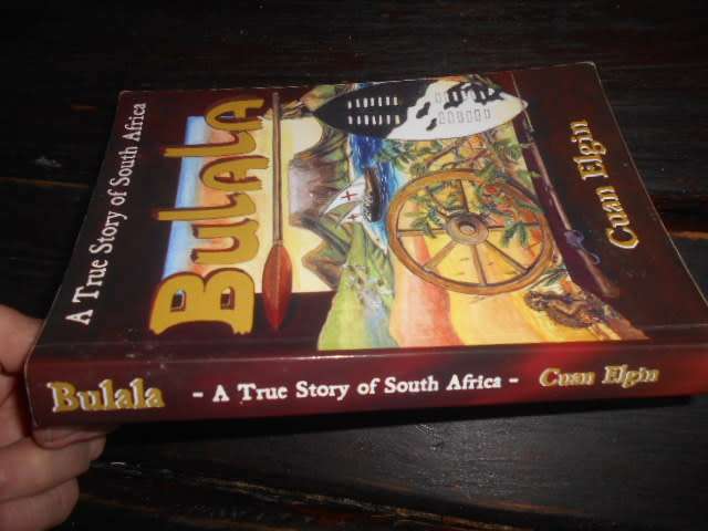 BULALA A True Story of South Africa CUAN ELGIN Signed by CUAN ELGIN Ladismith (Author)