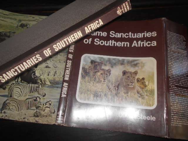 DAVID STEELE - GAME SANCTUARIES OF SOUTHERN AFRICA illus Howard Timmins 1972