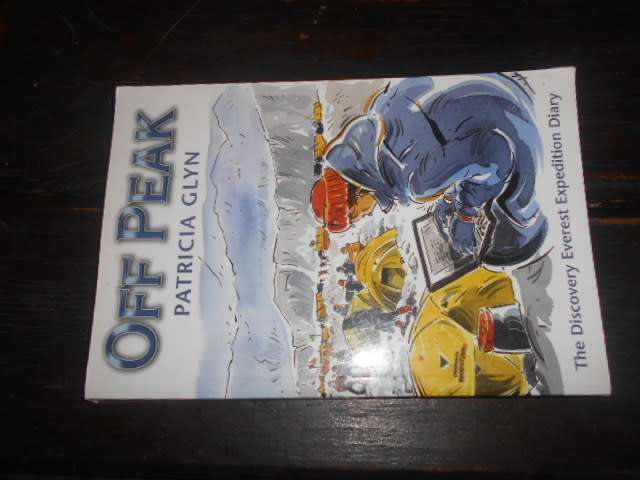 Patricia Glyn (autographed)  - OFF PEAK - The Discovery Everest Expedition Diary 2003