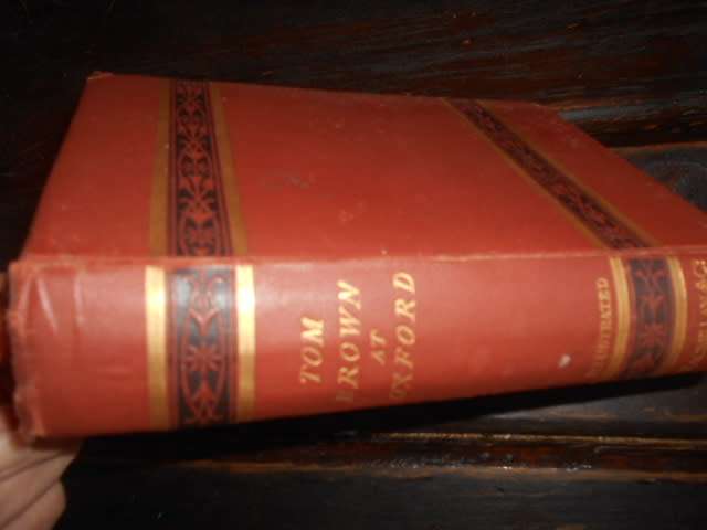 Tom Brown at Oxford - Macmillan & Co  antique 1886 illus hardback