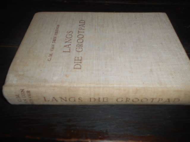 CM VAN DEN HEEVER - LANGS DIE GROOTPAD - storieboek - JL van schaik 1950