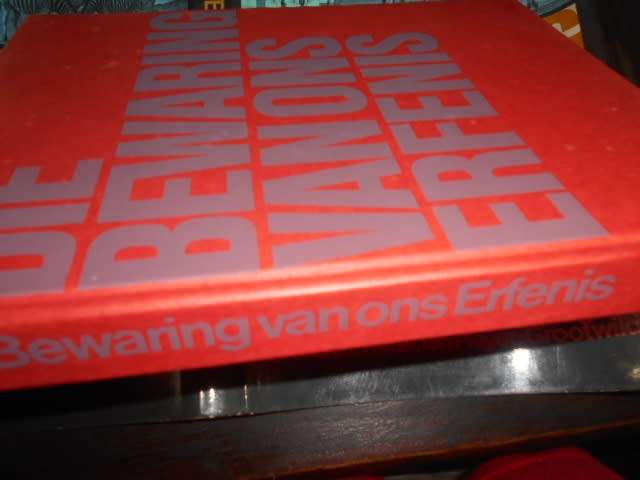 ANDRIES DU PLESSIS - DIE BEWARING VAN ONS ERFENIS  1974 Eerste ed.