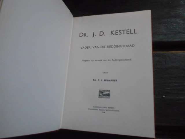 1946 Dr. JD KESTELL VADER VAN DIE REDDINGSDAAD - DR. PJ NIENABER