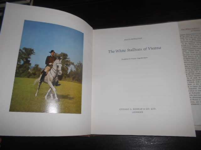 THE WHITE STALLIONS OF VIENNA A PODHAJSKY / F HOGARTH-GAUTE (LIPIZZANER) 1963 1st Edition