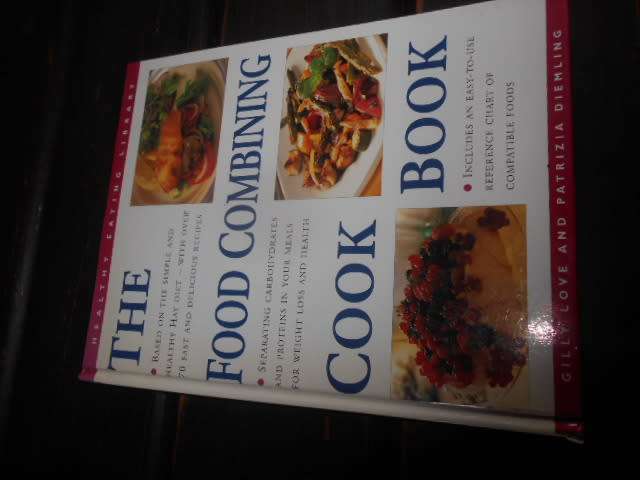 Food Combining Cookbook: Over 70 Simple,  based on Hay diet Healthy Recipes Every Occasion
