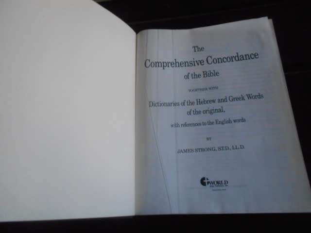 Strong`s Comprehensive Concordance of the Bible (Hebrew Chaldee  & Greek Dictionaries)