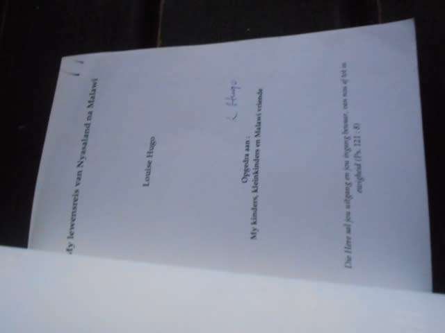 LOUISE HUGO : MY LEWENSREIS VAN NYASALAND NA MALAWI (Sendeling) autographed