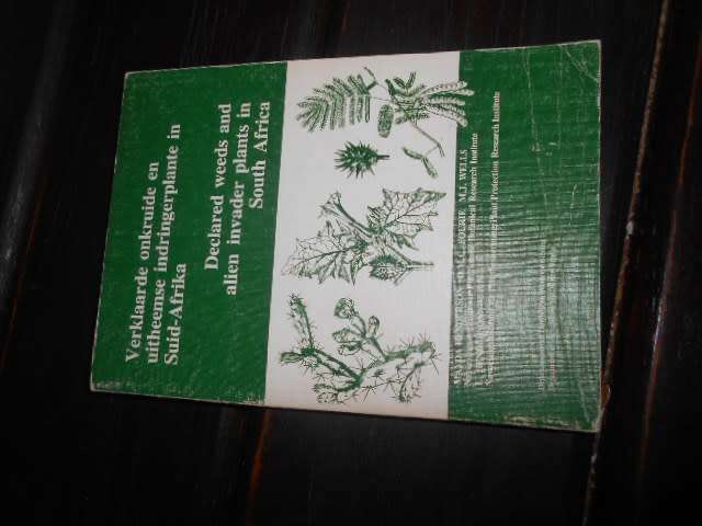 Verklaarde onkruide & uitheemse indringerplante/WEEDS  in SA Mayda Henderson 1987