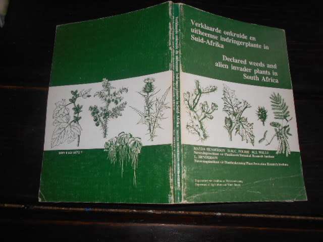 Verklaarde onkruide & uitheemse indringerplante/WEEDS  in SA Mayda Henderson 1987