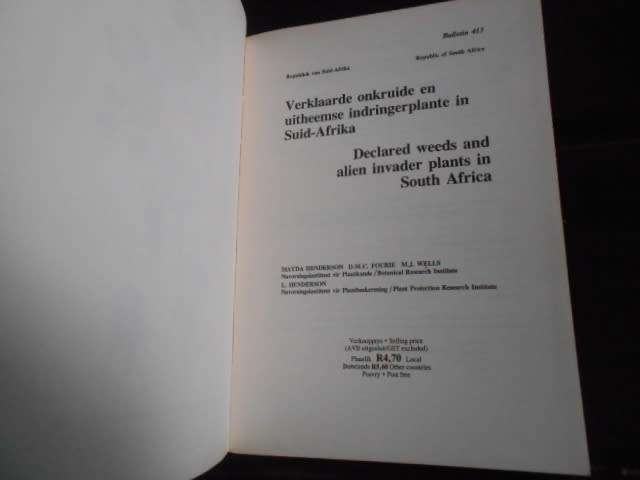 Verklaarde onkruide & uitheemse indringerplante/WEEDS  in SA Mayda Henderson 1987