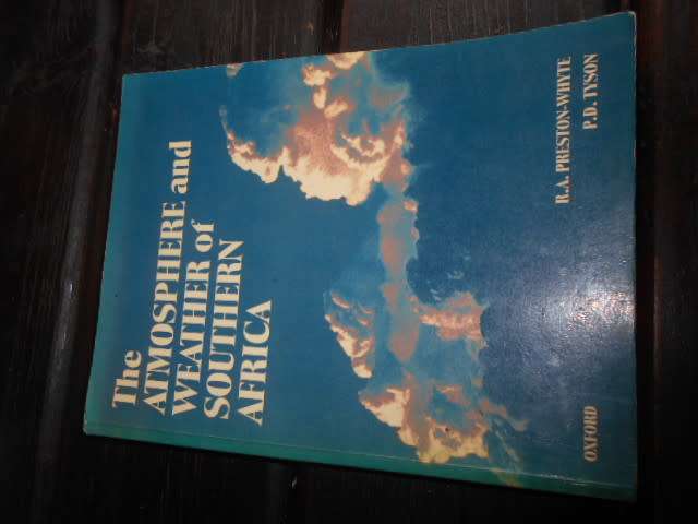 The Atmosphere and Weather of Southern Africa  By: Preston-Whyte, R.A & Tyson, P.D.