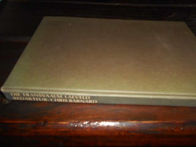 TRANSVAALSE LAEVELD - KAMEE VAN KONTREI - 45 plekname ens  C BARNARD 1975 1ste ed