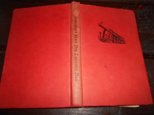CORNELIUS RYAN - LANGSTE DAG rare afr ed 1960  Nas Boek