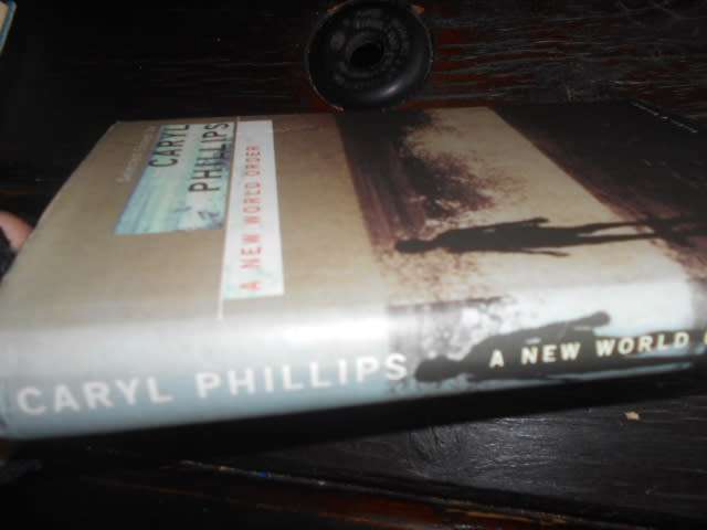 Caryl Phillips - Anew world order - Seker & Warburg London
