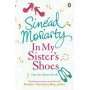 In My Sister's Shoes - Sinead Moriarty