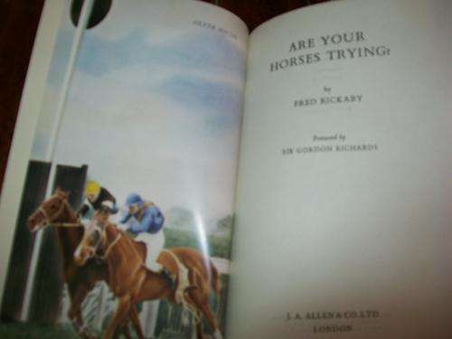 FRED RICKABY - ARE YOUR HORSES TRYING?  1969 ED  ILLUS TRAINING TEXBOOK TRAINING, FEEDING, LAMENESS