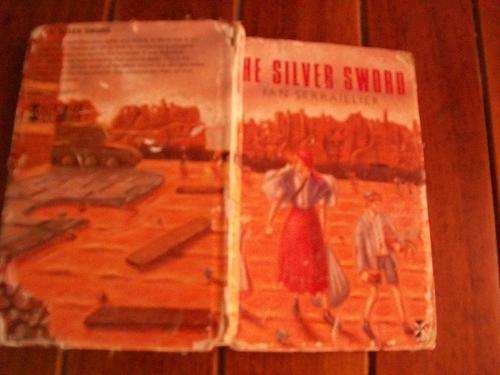 IAN SERRAILLIER - THE SILVER SWORD ABOUT CHILDREN'S HARDSHIPS DURING  WAR