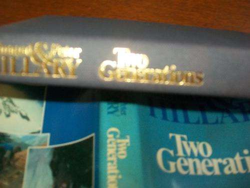 EDMUND & PETER HILLARY - TWO GENERATIONS - SUMMIT OF EVEREST COLOUR ILLUS 1984 1ST ED.WITH DUSTCOVER