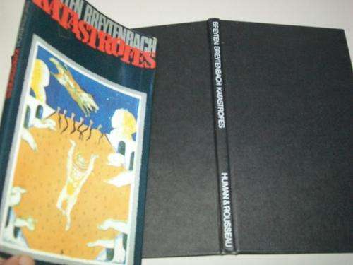 BREYTEN BREYTENBACH - KATASTROFES - 1981  ED.  KORTVERHALE HARDEBAND MET STOFOMSLAG