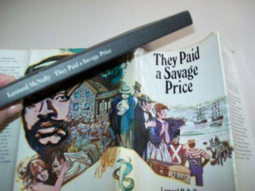LEONARD MCNALLY - THEY PAID A SAVAGE PRICE 1970 FIRST ED - 1820 SETTLERS PIONEERING  STORY