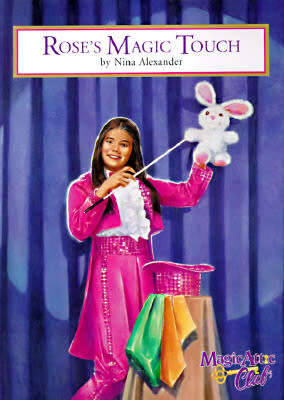Rose`s Magic Touch by Nina Alexander