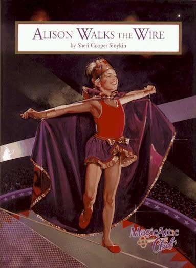 Alison Walks the Wire by Sheri Cooper Shinykin