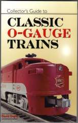 Collector's guide to classic O-gauge trains / D Doyle
