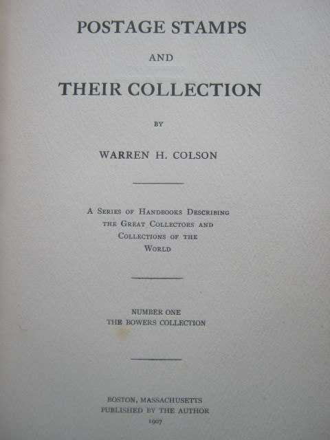 Antique Publication`Postage Stamps and their Collection` by Warren H Colson