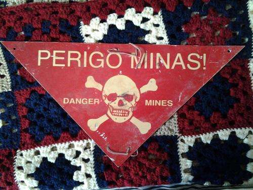 Genuine &quot;Danger Mines&quot; Sign from Angola