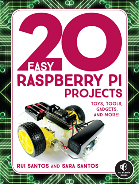 20 Easy Raspberry Pi Projects - Toys, Tools, Gadgets, and More!