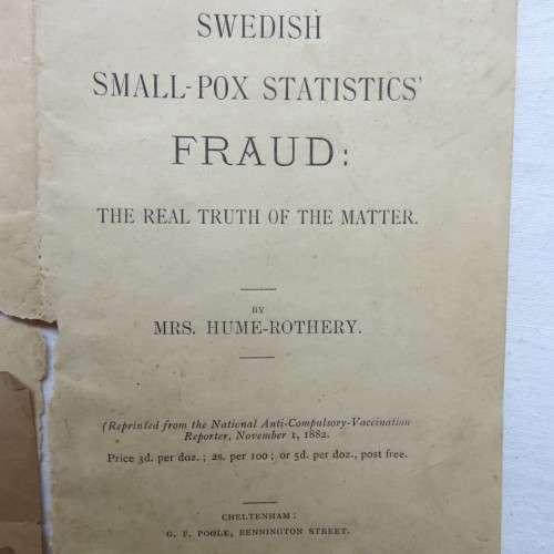 SWEDISH SMALL-POX  STATISTICS-THE REAL TRUTH OF THE MATTER-REPRINT FROM THE NATIONAL ANTI-COMPULSORY