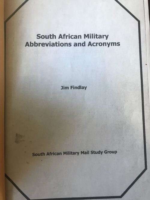 SA ABBREVIATIONS & ACRONYMS FROM 1903 COMPILED BY JIM FINDLAY-SPIRAL BOUND PHOTOCOPY- 27 PAGES